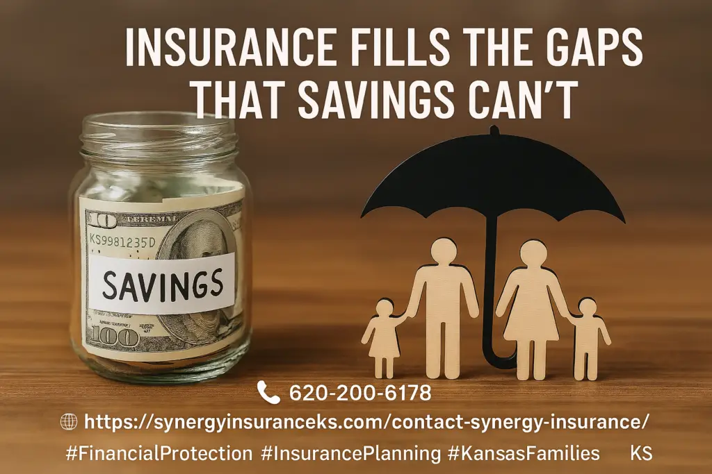 Synergy Insurance Fills The Gaps Savings Can't